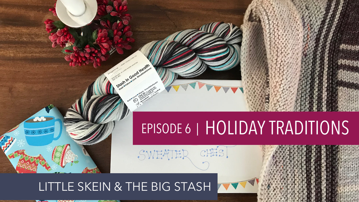Episode 6: Holiday Traditions