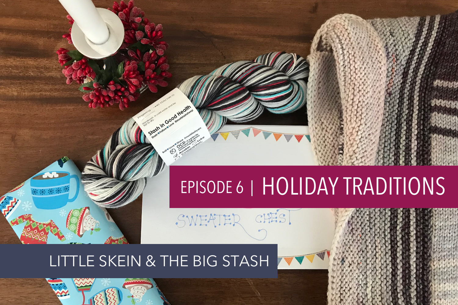 Episode 6: Holiday Traditions